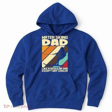 Water Ski Fans Water Skiing Dad Gift Hoodie