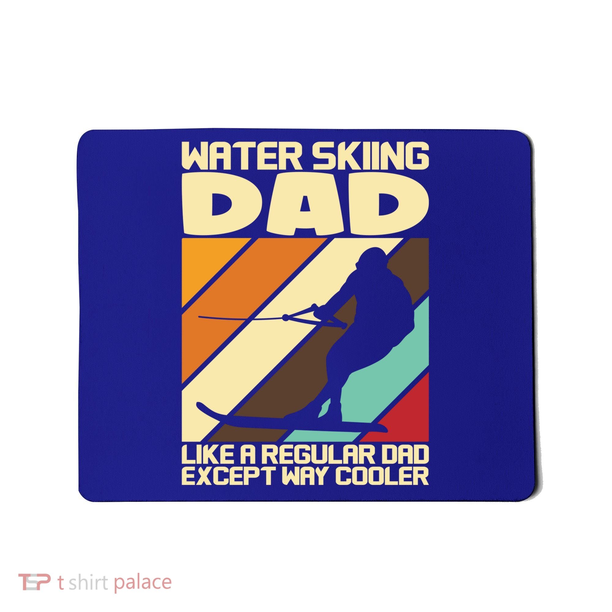 Water Ski Fans Water Skiing Dad Gift Mousepad