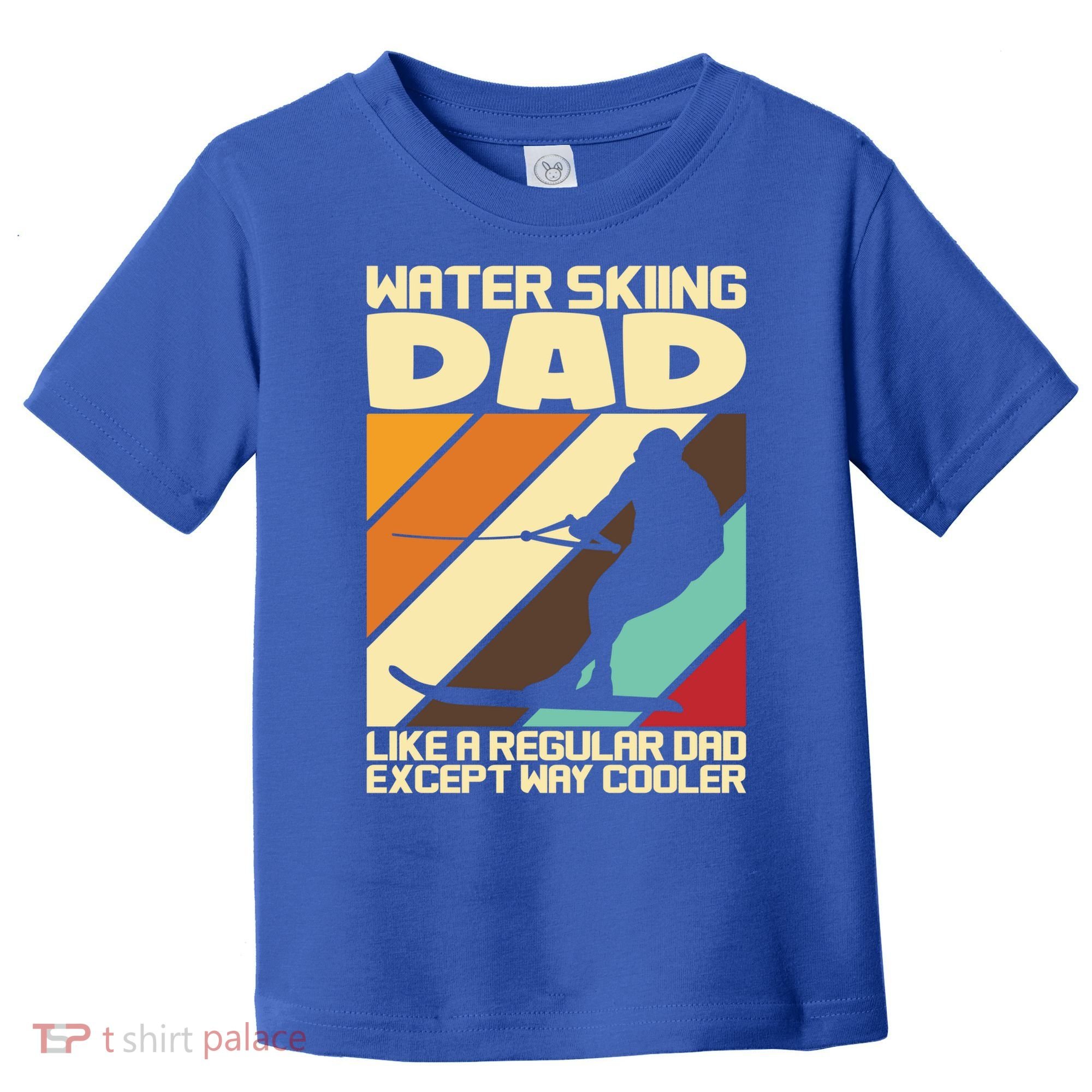 Water Ski Fans Water Skiing Dad Gift Toddler T-Shirt