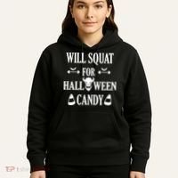 Will Squat For Halloween Candy Halloween Quote Hoodie thumb 5