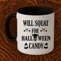 Will Squat For Halloween Candy Halloween Quote Coffee Mug thumb 2