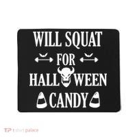 Will Squat For Halloween Candy Halloween Quote Mousepad thumb 0