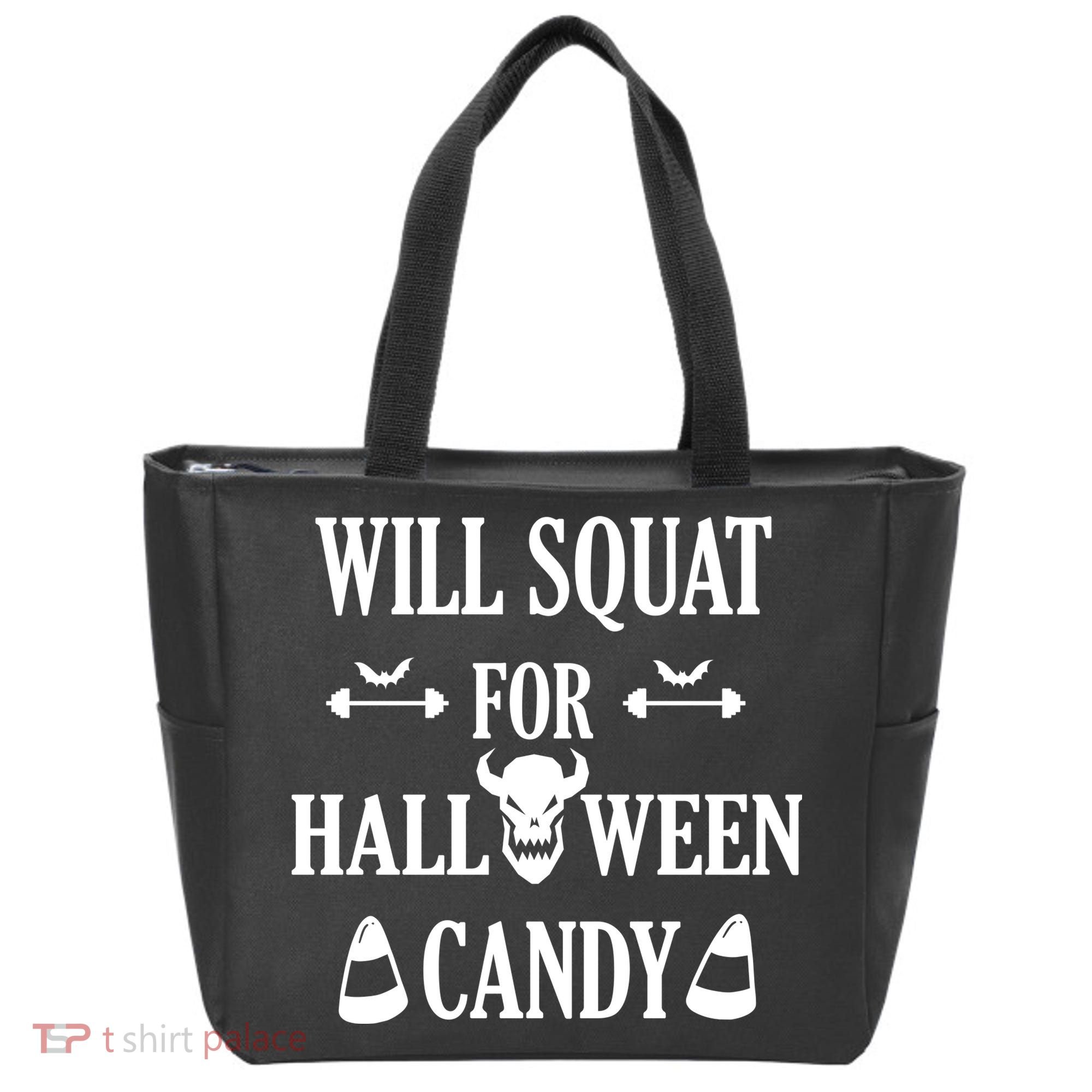 Will Squat For Halloween Candy Halloween Quote Tote Bag