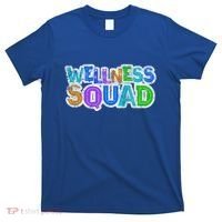 Wellness Squad Fitness Gym Crew Health Trainer Life Coach Funny Gift T-Shirt thumb 0