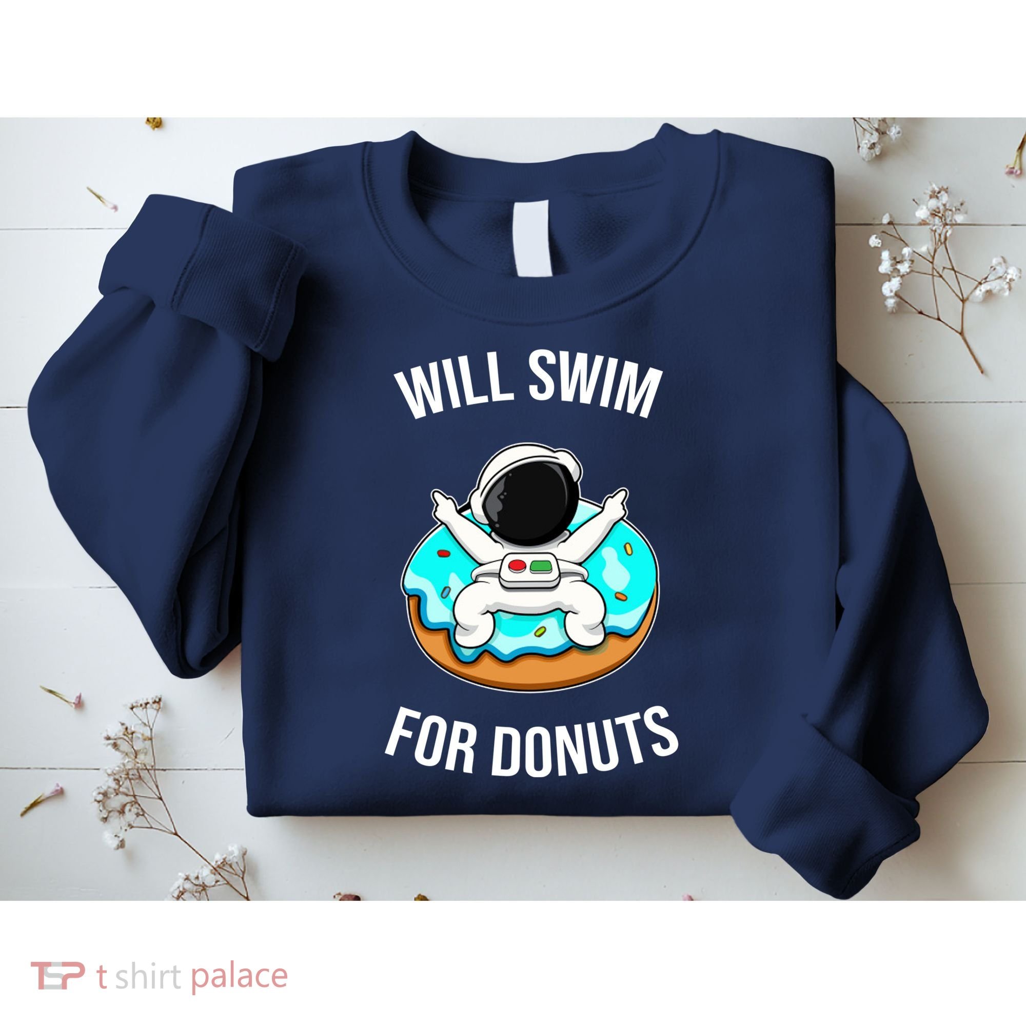 Will Swim For Donuts Sweatshirt