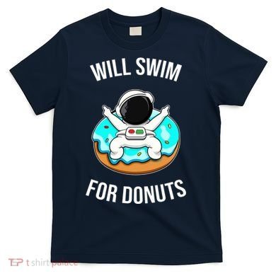 Will Swim For Donuts T-Shirt