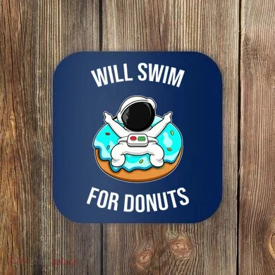 Will Swim For Donuts Coaster