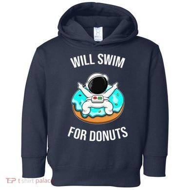 Will Swim For Donuts Toddler Hoodie