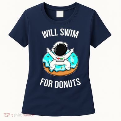 Will Swim For Donuts Women's T-Shirt