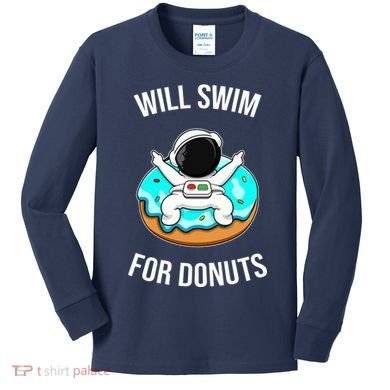 Will Swim For Donuts Kids Long Sleeve Shirt