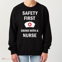 Wo Safety First With A Nurse Funny Medical Job Cute Gift Women's Sweatshirt thumb 0