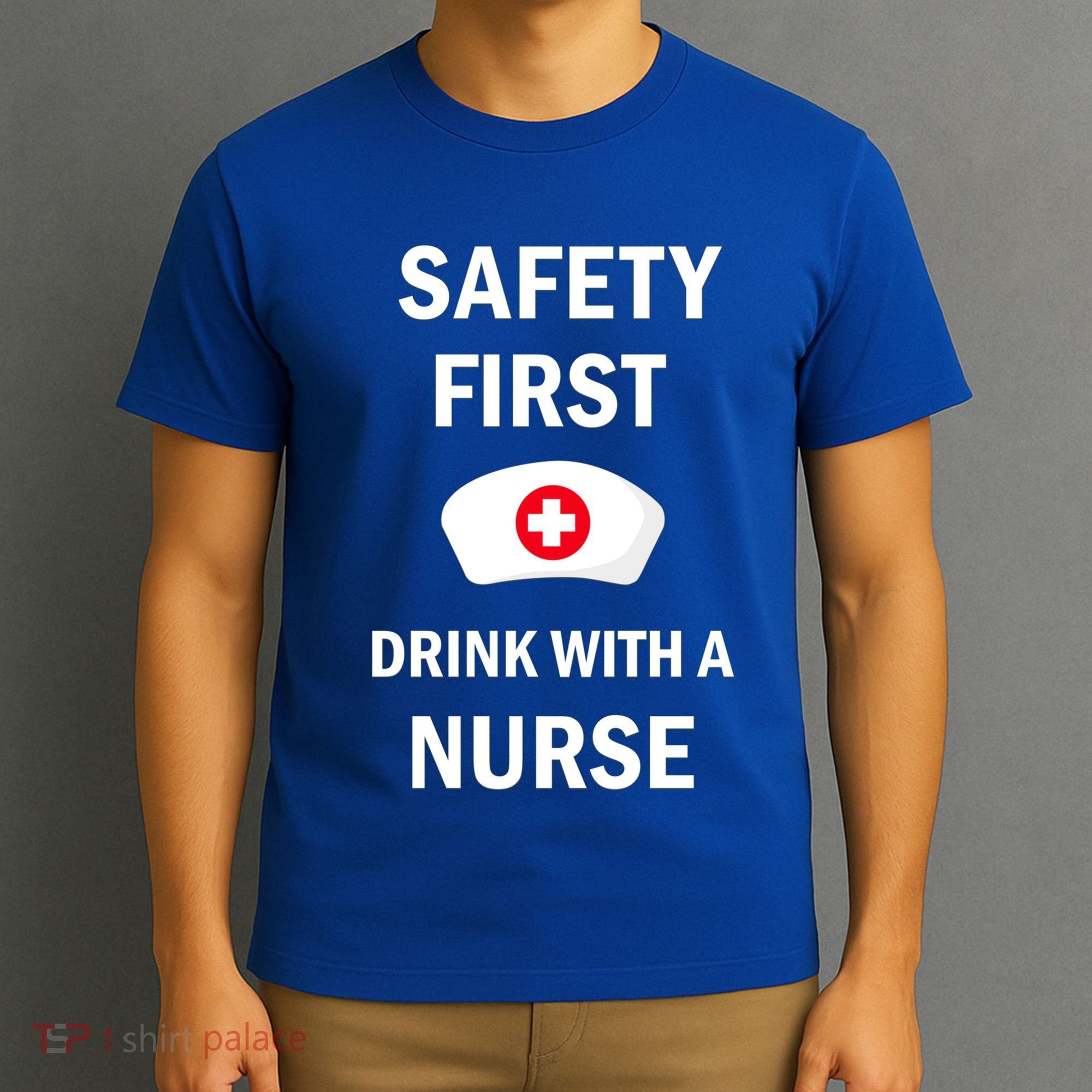 Wo Safety First With A Nurse Funny Medical Job Cute Gift T-Shirt