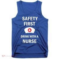 Wo Safety First With A Nurse Funny Medical Job Cute Gift Tank Top thumb 0