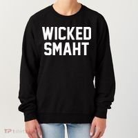 Wicked Smaht Funny Women's Sweatshirt thumb 0