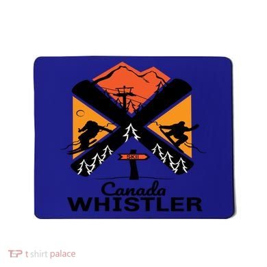 Whistler Ski Funny Gift Skiing And Snowboard Accessories Mousepad