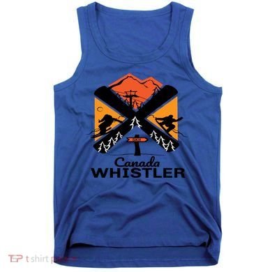 Whistler Ski Funny Gift Skiing And Snowboard Accessories Tank Top