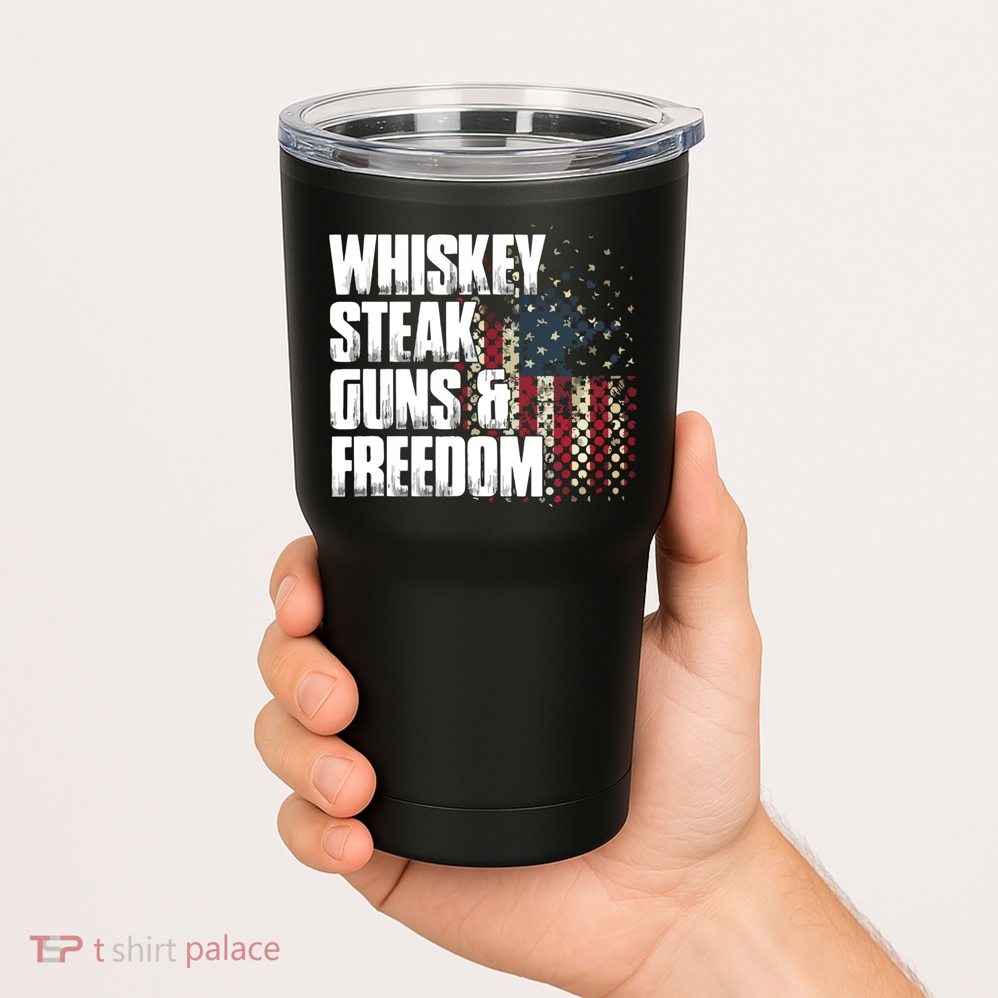Whiskey Steak Guns Freedom Patriotic Flag Gift Tumbler