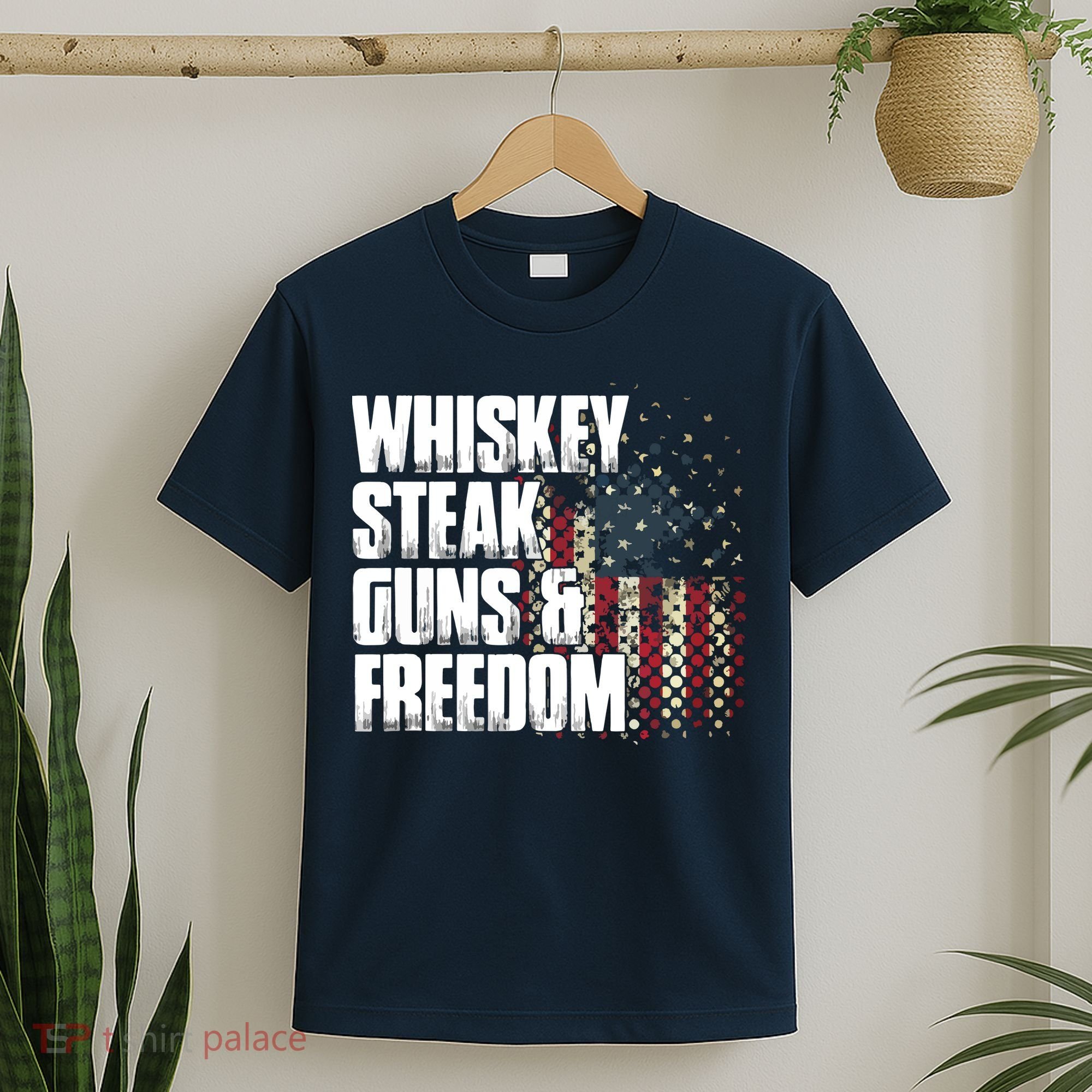 Whiskey Steak Guns Freedom Patriotic Flag Gift T-Shirt