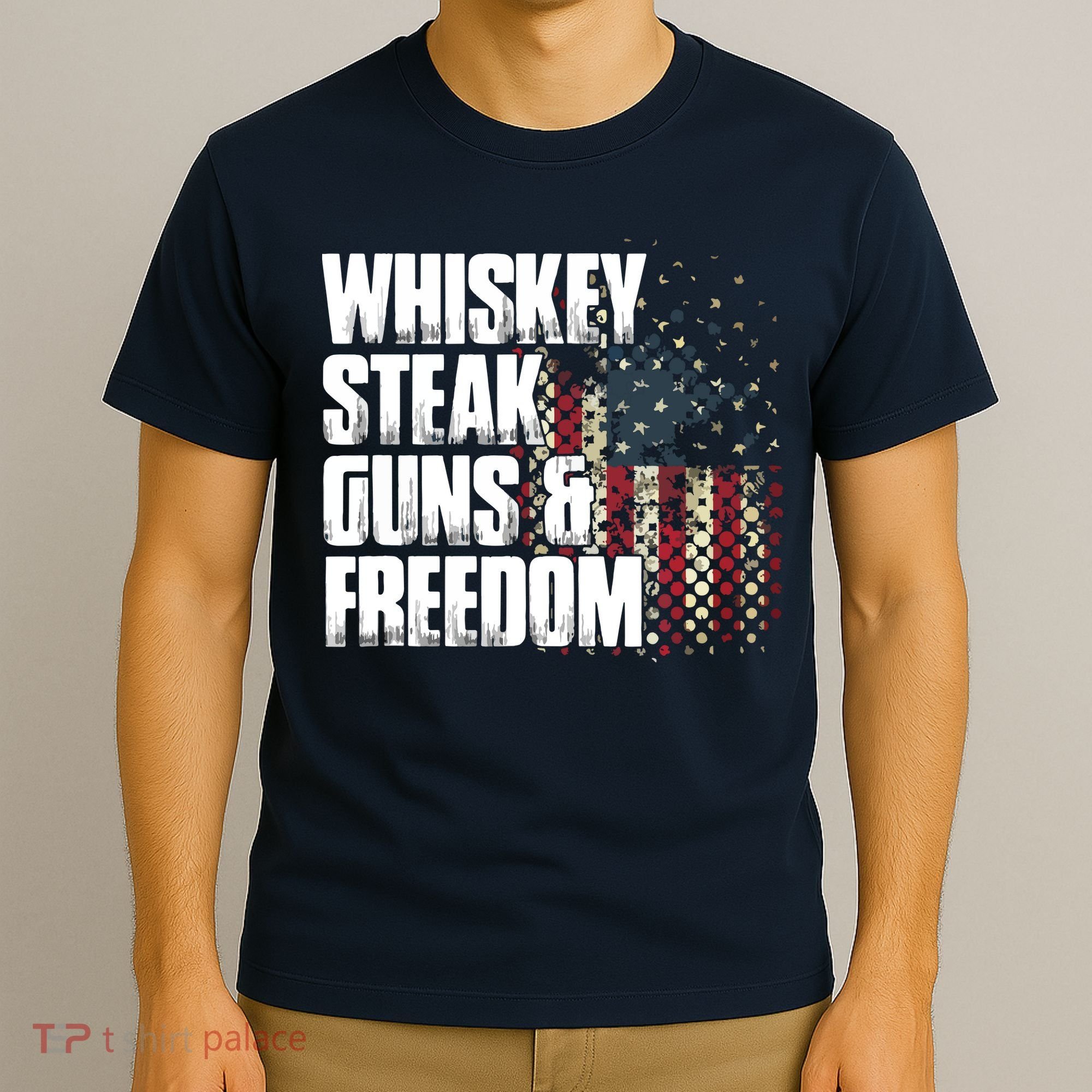 Whiskey Steak Guns Freedom Patriotic Flag Gift T-Shirt