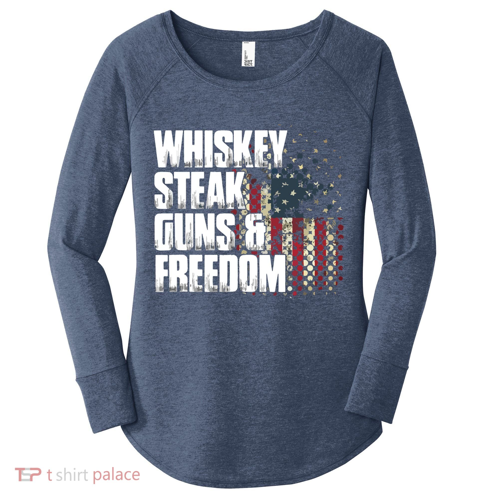 Whiskey Steak Guns Freedom Patriotic Flag Gift Women's Perfect Tri Tunic Long Sleeve Shirt