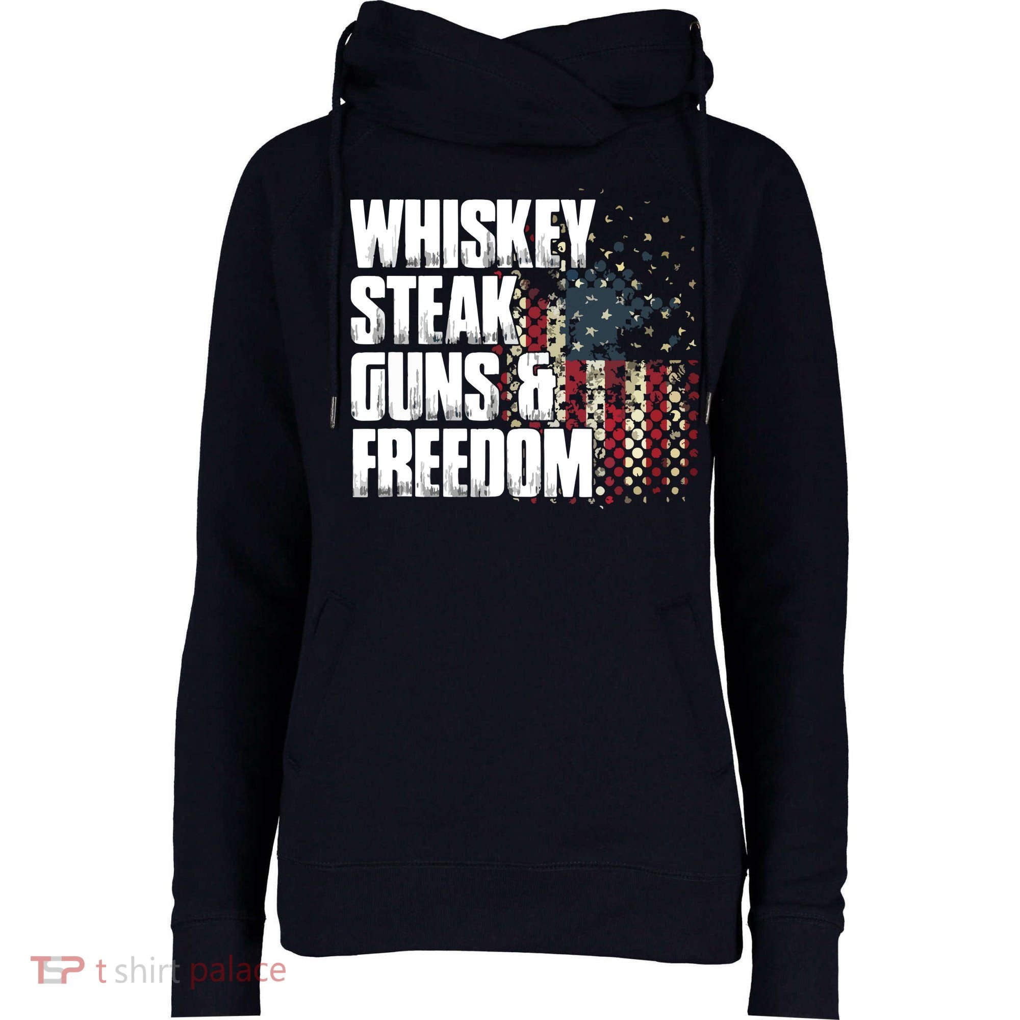 Whiskey Steak Guns Freedom Patriotic Flag Gift Womens Funnel Neck Pullover Hood