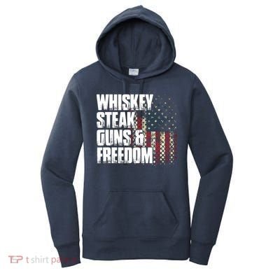 Whiskey Steak Guns Freedom Patriotic Flag Gift Women's Hoodie