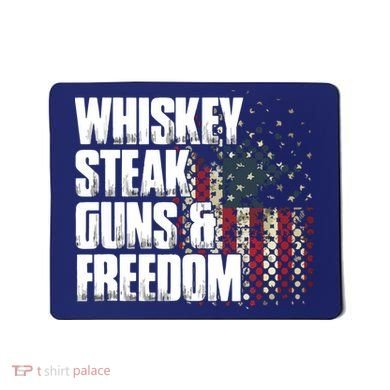 Whiskey Steak Guns Freedom Patriotic Flag Gift Mousepad