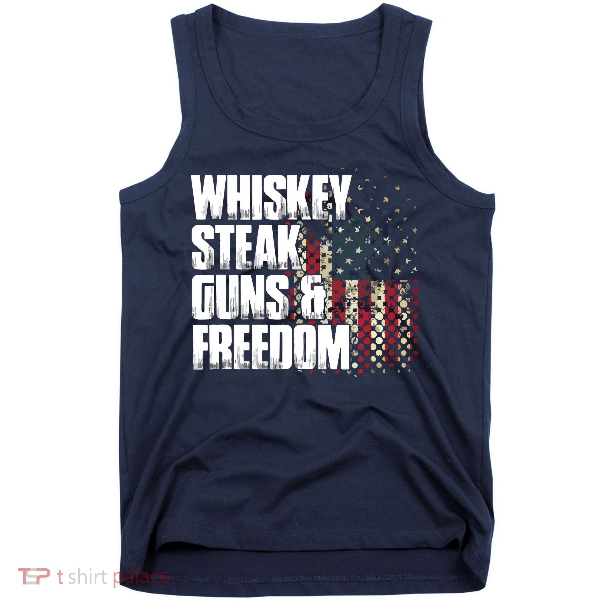 Whiskey Steak Guns Freedom Patriotic Flag Gift Tank Top