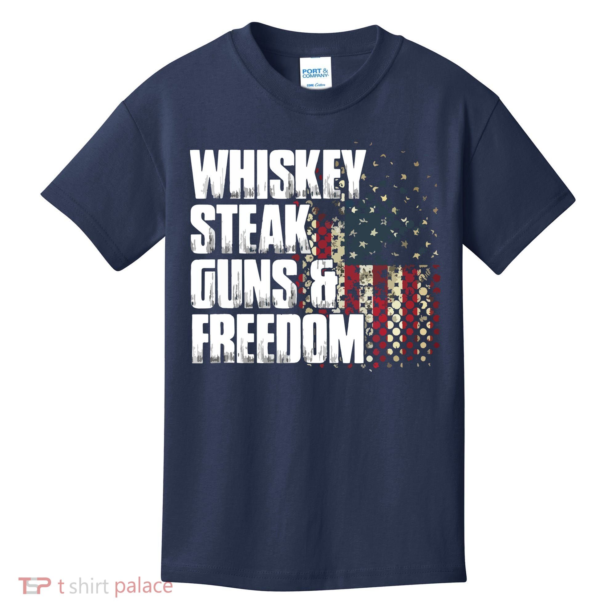 Whiskey Steak Guns Freedom Patriotic Flag Gift Kids T-Shirt