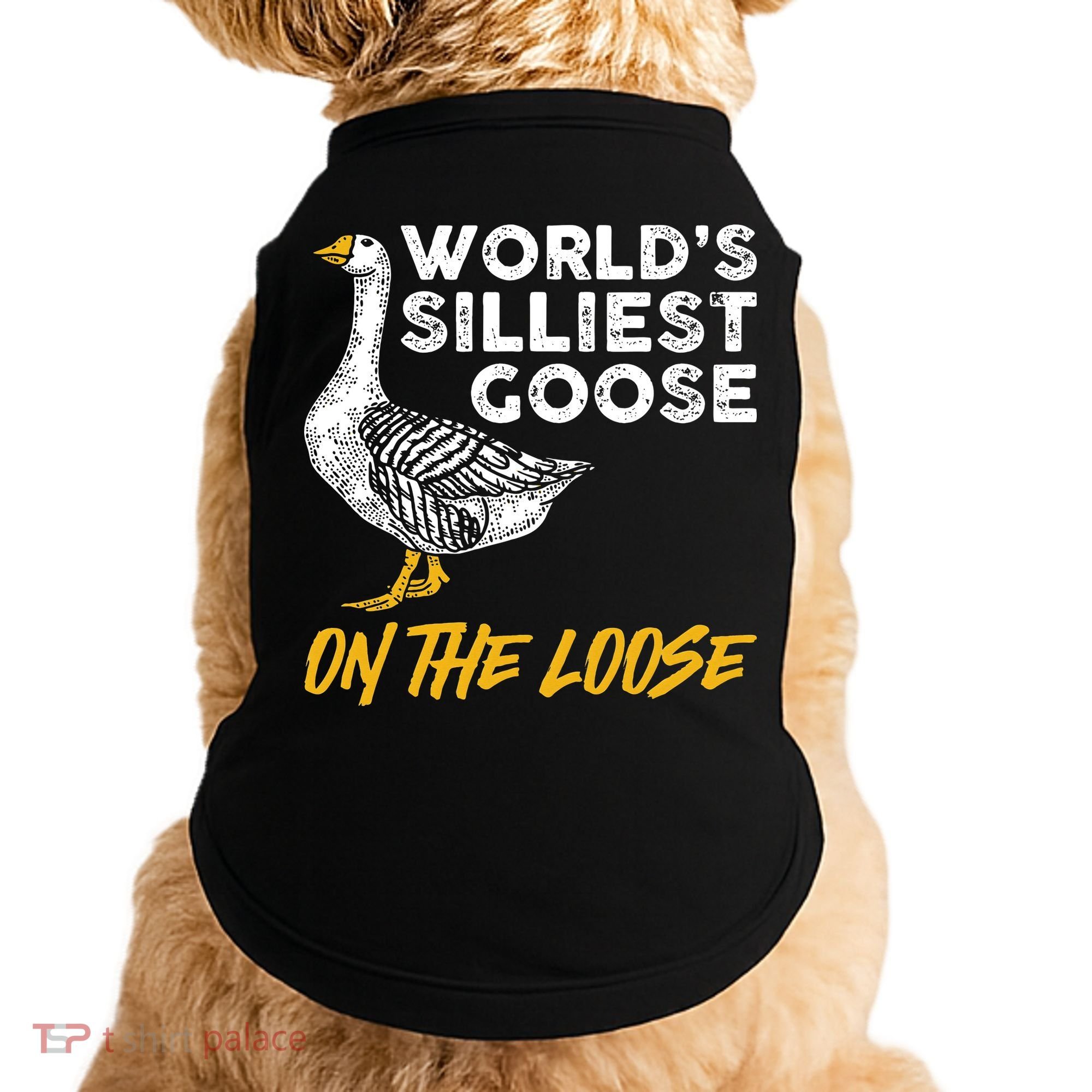World's Silliest Goose On The Loose Funny Doggie Tank