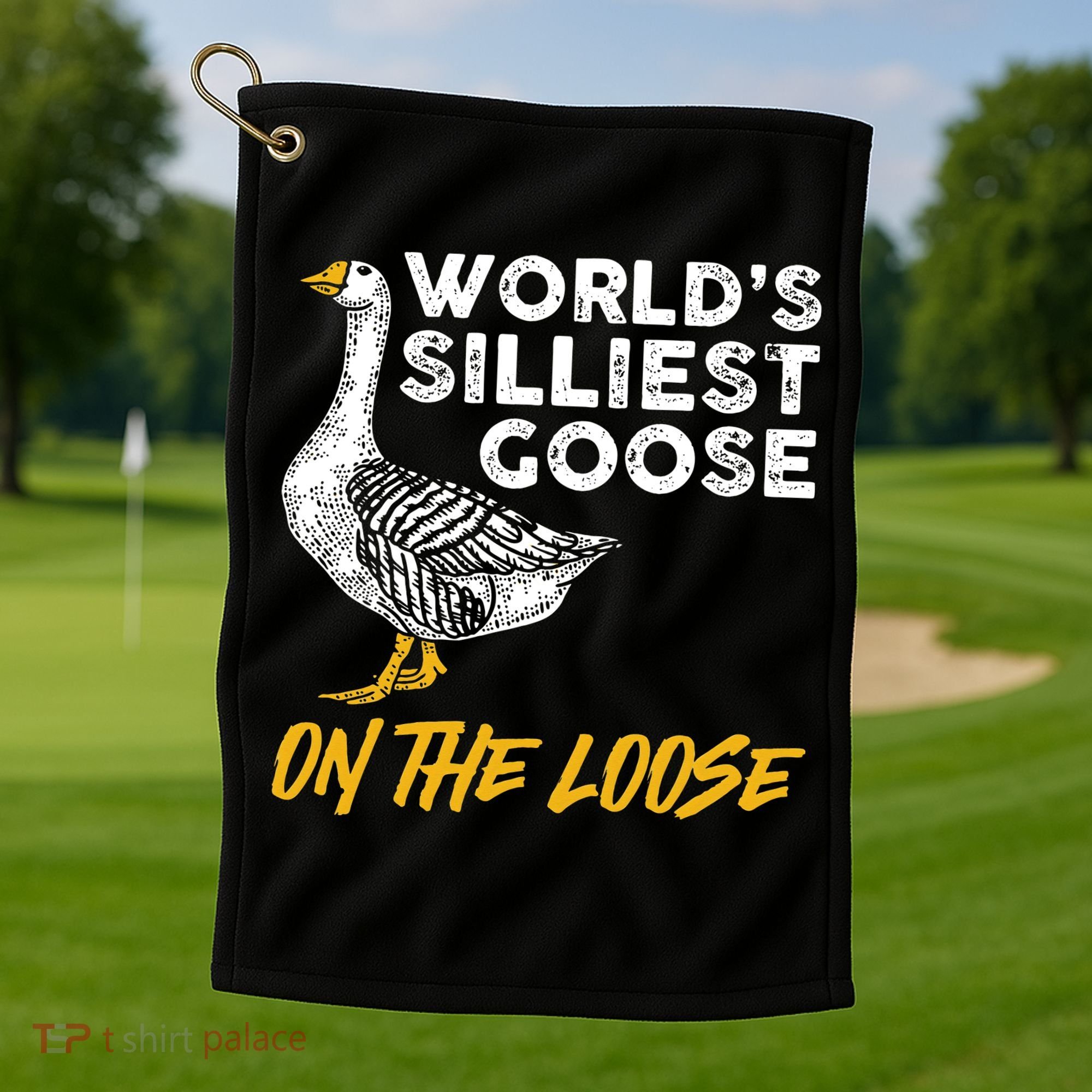World's Silliest Goose On The Loose Funny Golf Towel