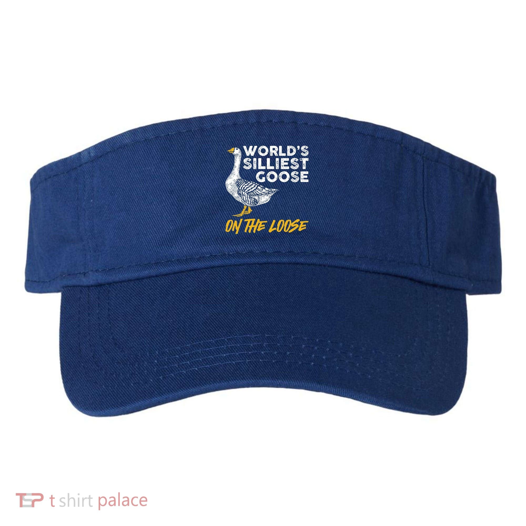 World's Silliest Goose On The Loose Funny Visor