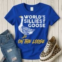 World's Silliest Goose On The Loose Funny Women's T-Shirt thumb 3