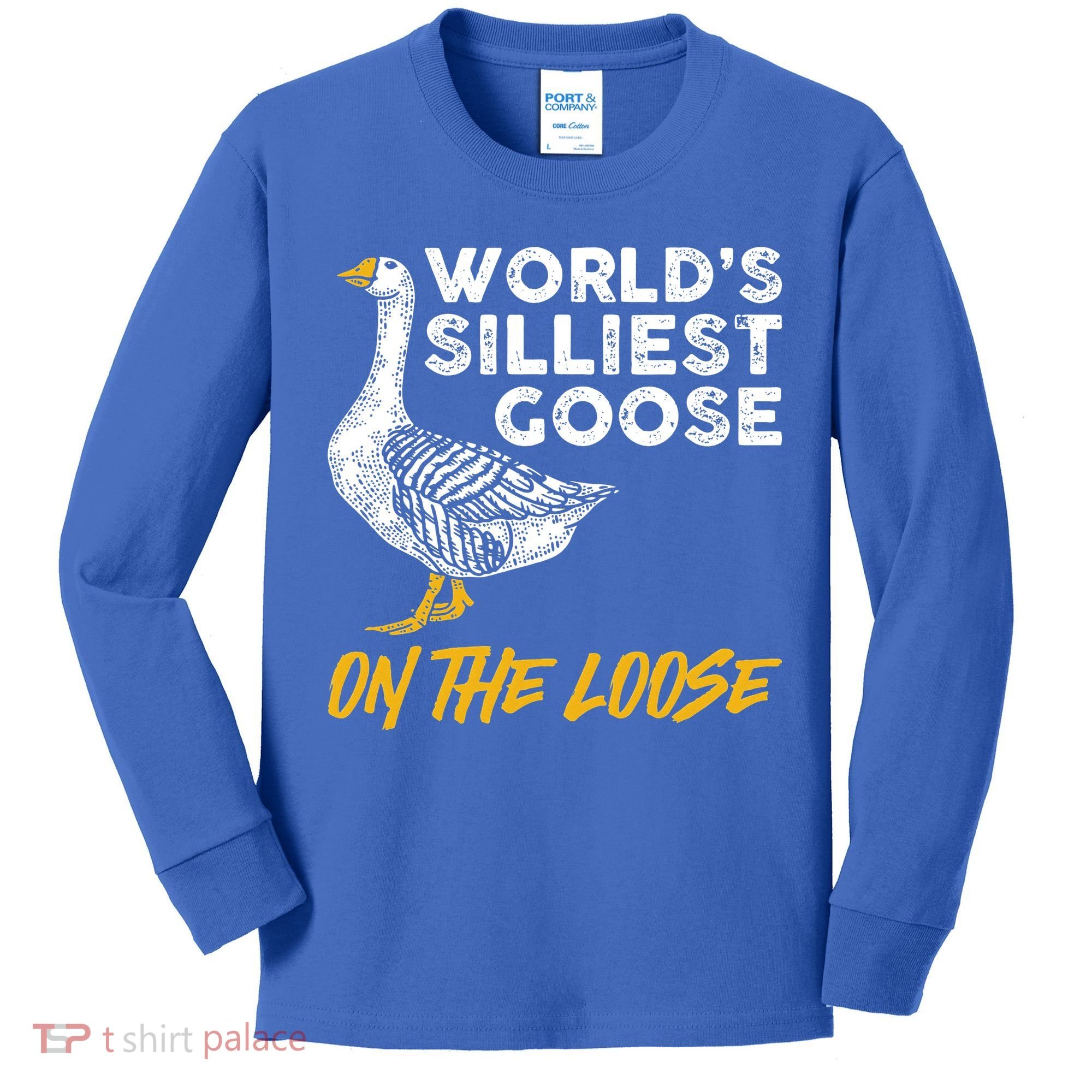 World's Silliest Goose On The Loose Funny Kids Long Sleeve Shirt