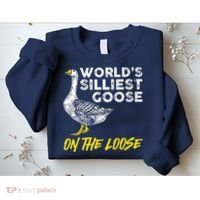 Worlds Silliest Goose On The Loose Funny Sweatshirt thumb 2