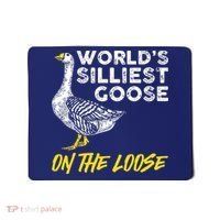 Worlds Silliest Goose On The Loose Funny Mousepad thumb 0