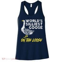 Worlds Silliest Goose On The Loose Funny Women's Tank Top thumb 0