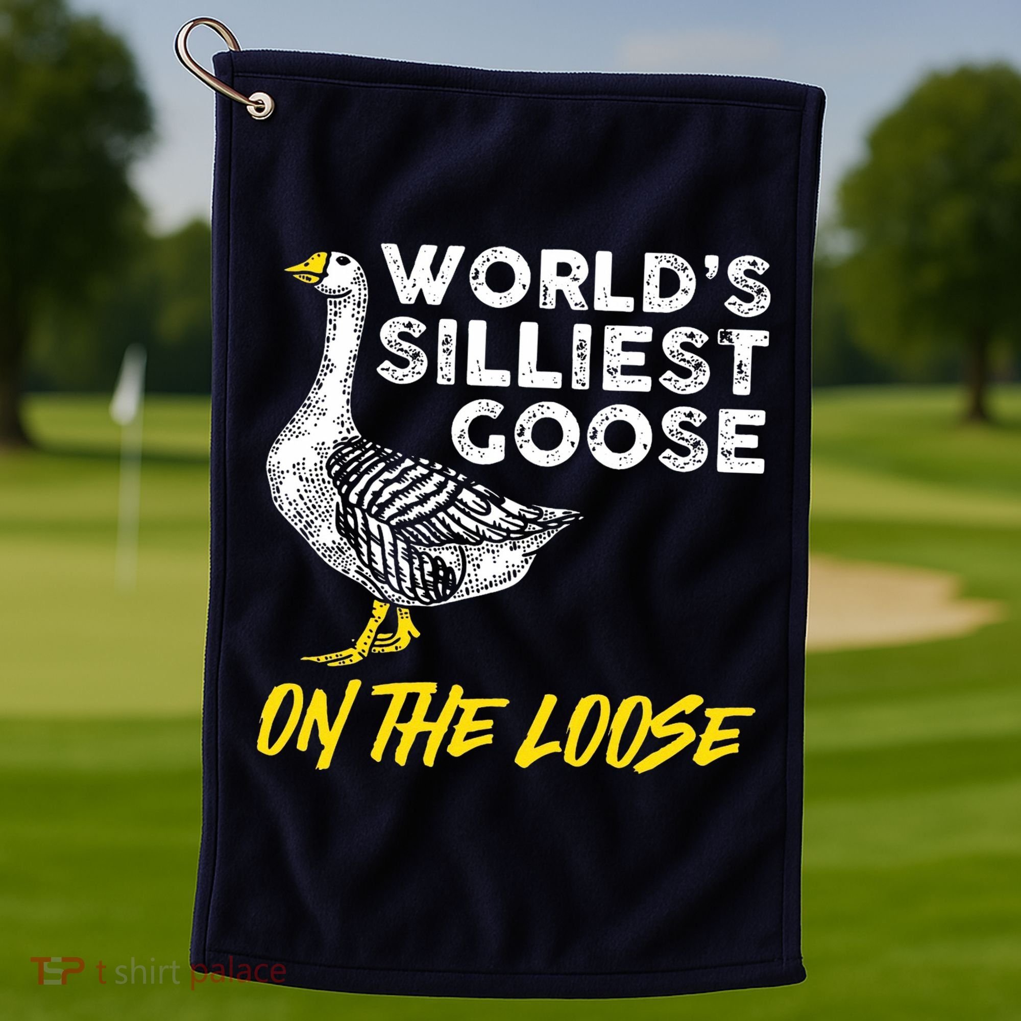 Worlds Silliest Goose On The Loose Funny Golf Towel