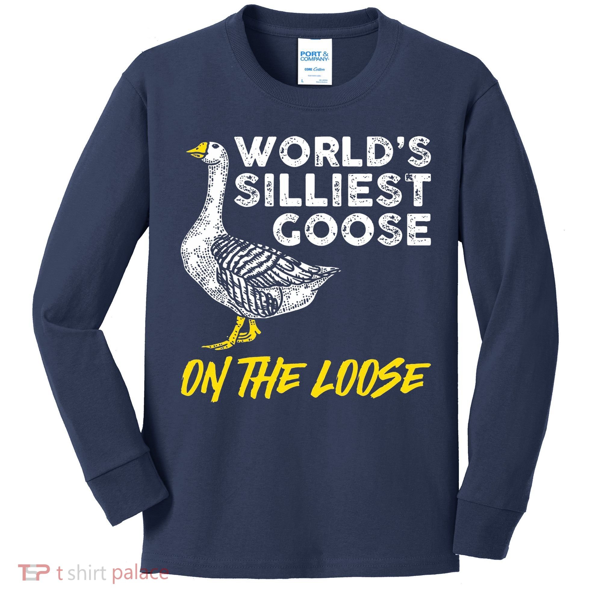 Worlds Silliest Goose On The Loose Funny Kids Long Sleeve Shirt