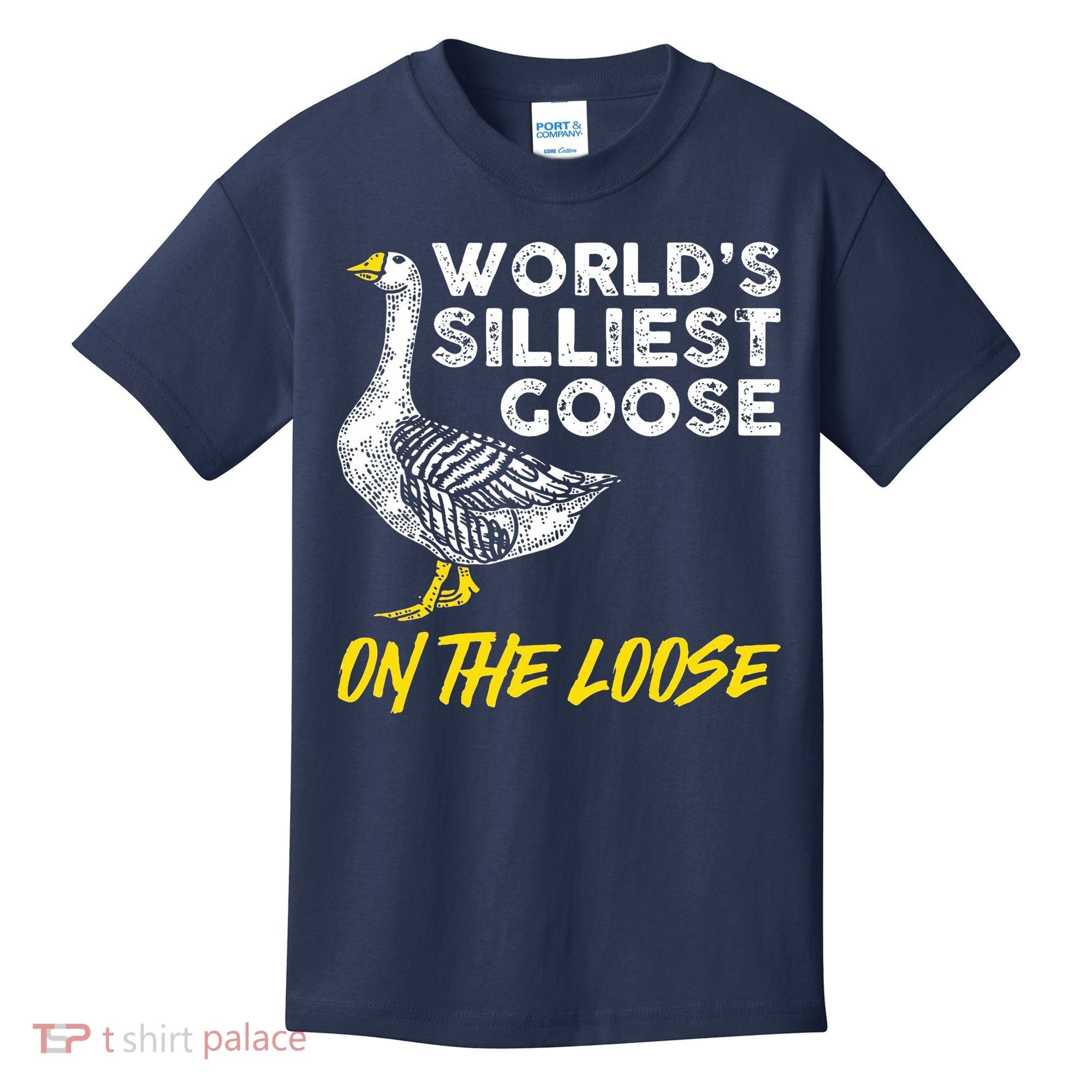 Worlds Silliest Goose On The Loose Funny Kids T-Shirt