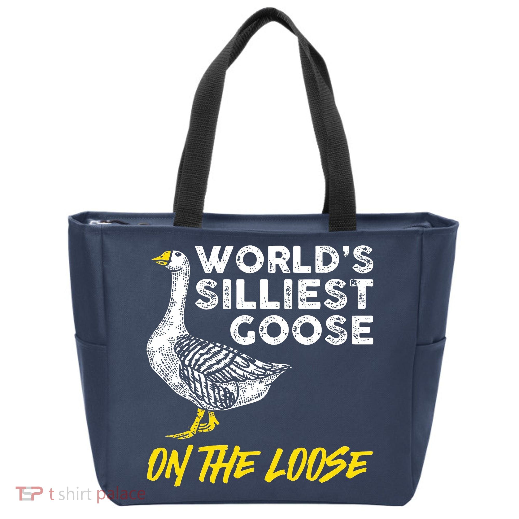 Worlds Silliest Goose On The Loose Funny Tote Bag