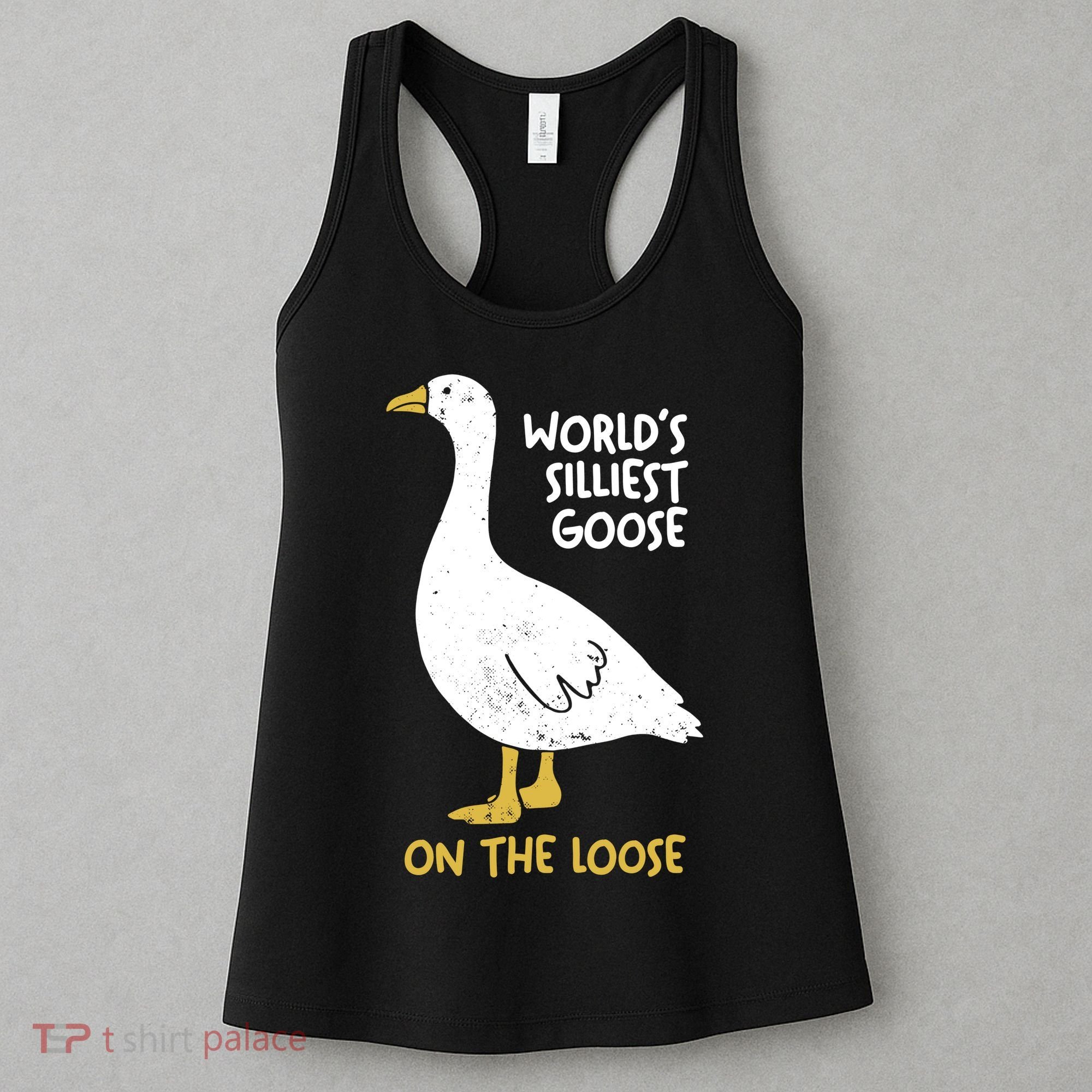 Worlds Silliest Goose On The Loose Women's Tank Top