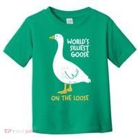 Worlds Silliest Goose On The Loose Toddler T-Shirt thumb 0