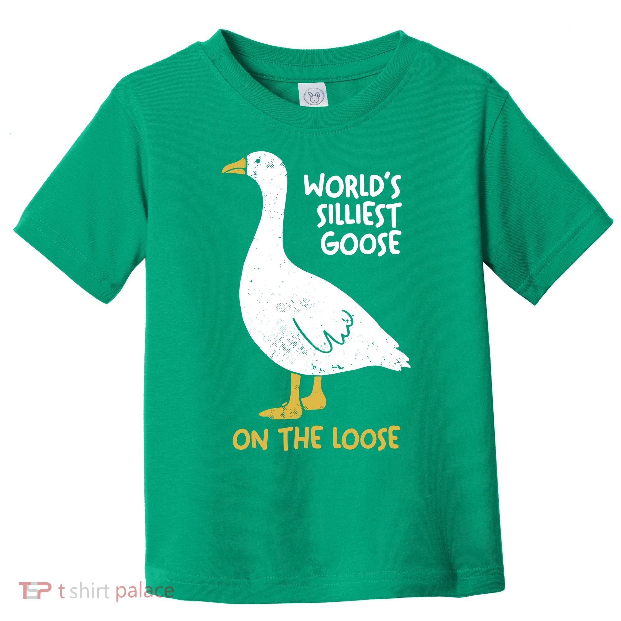 Worlds Silliest Goose On The Loose Toddler T-Shirt