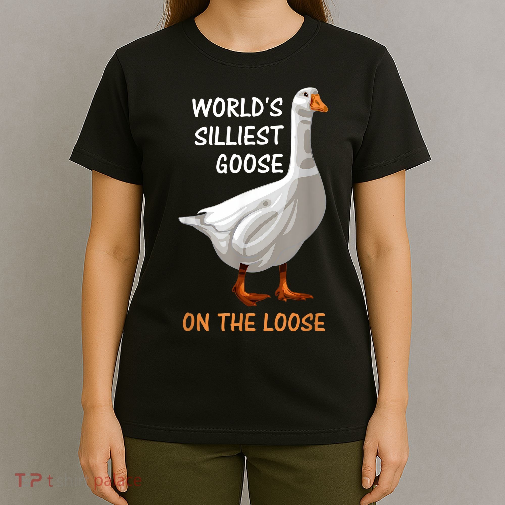 World's Silliest Goose On The Loose Funny Silly T-Shirt