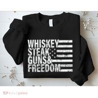Whiskey Steak Guns And Freedom Pro America Sweatshirt thumb 2