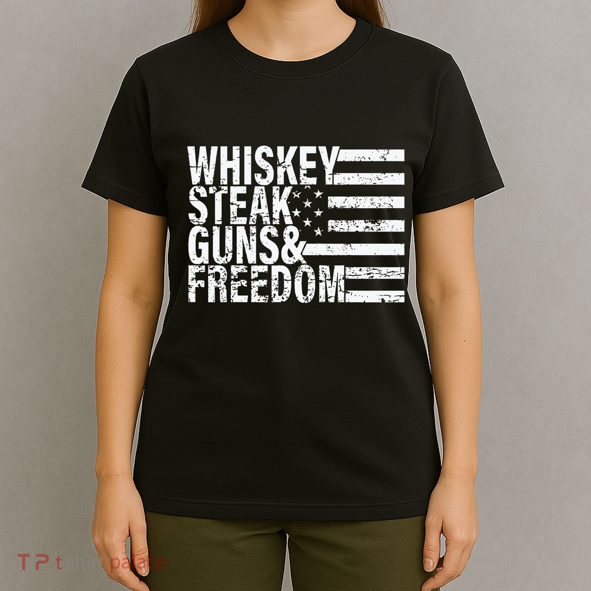 Whiskey Steak Guns And Freedom Pro America T-Shirt