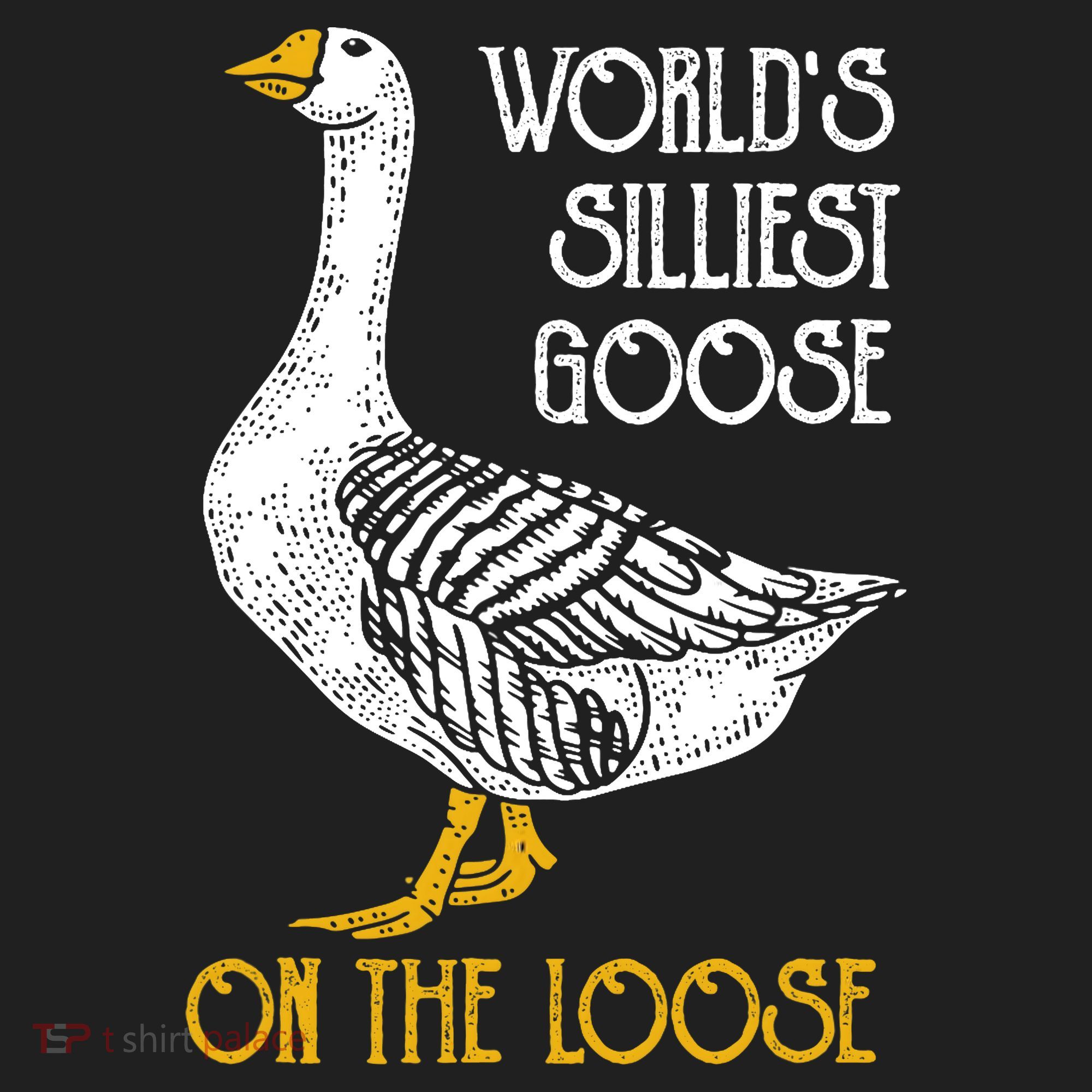 World's Silliest Goose On The Loose Funny Tumbler