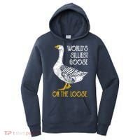 World's Silliest Goose On The Loose Funny Women's Hoodie thumb 0