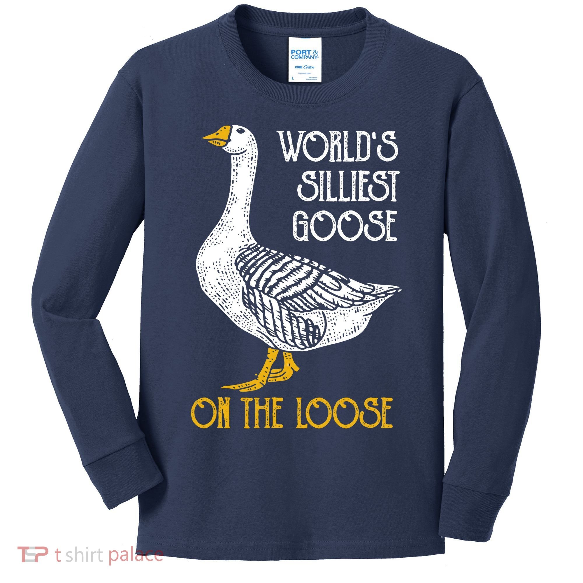 World's Silliest Goose On The Loose Funny Kids Long Sleeve Shirt